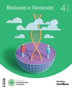 Bioloxia e Xeologia 4ºESO - Galicia - Construíndo Mundos