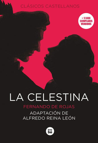 La Celestina - Clásicos Castellanos - Fernando de Rojas