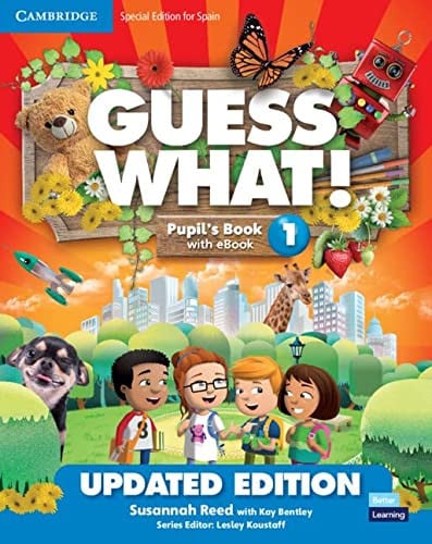 Guess What! 1ºEP - Pupil's Book