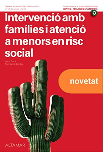 Intervenció amb Famílies i Atenció a Menors en Risc Socials CFGS