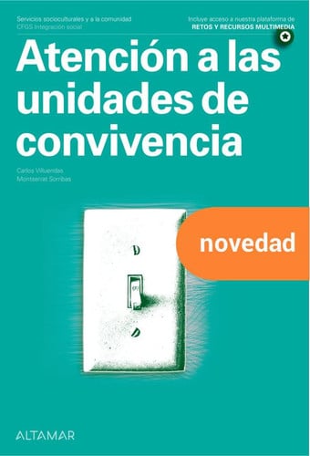 Atención a las Unidades de Convivencia - CFGS Integración Social