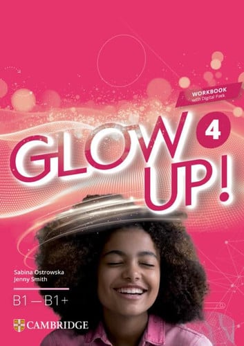Glow Up! 4º ESO - B1/B1+ Workbook