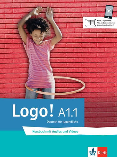 Logo! a1.1 Deutsch für Jugendliche - Kursbuch mit audios und Videos
