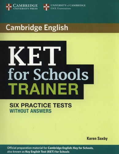 KET for Schools Trainer - Six Practice Tests without Answers