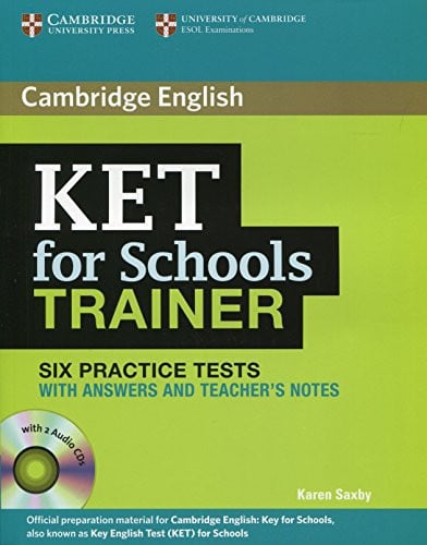 KET for Schools Trainer A2 - Six Practice Tests with Answers