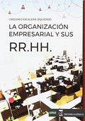 La Organización Empresarial y sus Recursos Humanos