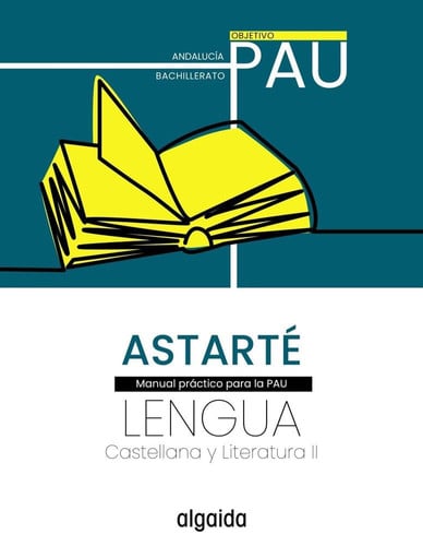 Lengua castellana y Literatura II 2ºBach - Andalucía - Objetivo PAU
