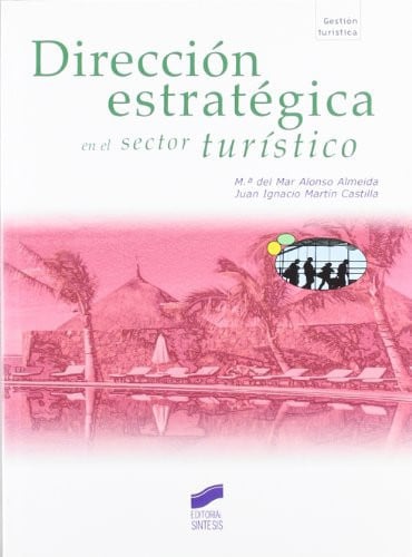 Dirección estrategica en el sector turistico