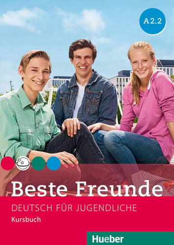 Beste Freunde A2.2 - Deutch für jugendliche - Kursbuch