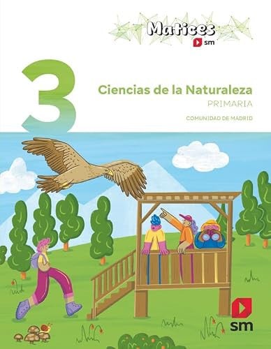 Ciencias de la Naturaleza 3º EP - Matices - Comunidad de Madrid
