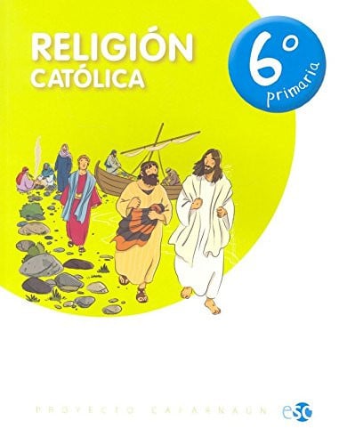 Religión Católica 6ºEP - Proyecto Cafarnaún