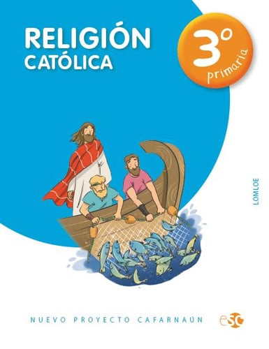 Religión Católica 3ºEP - Cafarnaún -LOMLOE