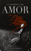 La gramática del amor - Rocío Carmona