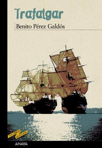 Trafalgar - Benito Pérez Galdós