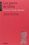 Los Pazos de Ulloa - Emilia Pardo Bazán