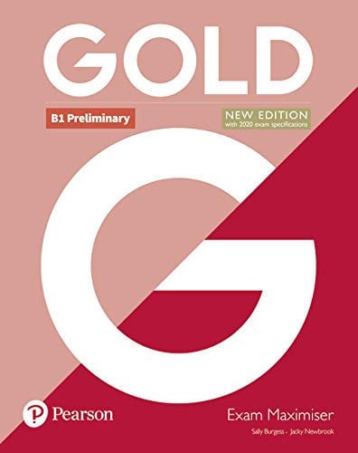 Gold B1 Preliminary New Edition Exam Maximiser Workbook