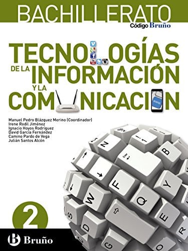 Tecnologías de la Información y la Comunicación 2ºBach - Código Bruño