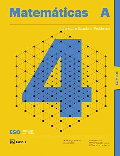 Matemáticas A 4ºESO - Aprendizaje Basado en Problemas - Código Abierto - LOMLOE
