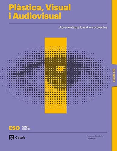 Plàstica, Visual i Audiovisual 1ºESO - Codi Obert - LOMLOE
