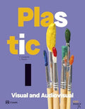 Plastic, Visual and Audiovisual I - RADIX