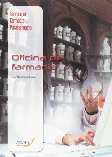 Oficina de Farmacia - CFGS Farmacia y Parafarmacia