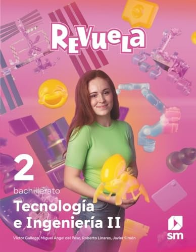 Tecnología e Ingeniería II 2ºBach - Revuela