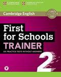 First for Schools Trainer 2 B2 - Six Practice Tests without Answers