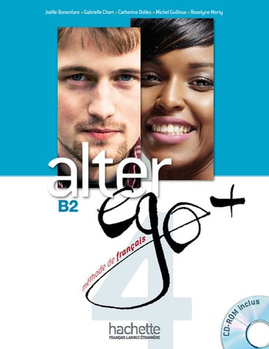 Alter Ego+ 4 B2 - Livre de l'élève