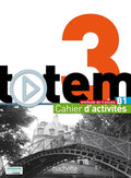 Totem 3 B1 - Cahier d'activités