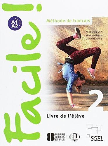 Facile 2 A1 / A2 - Livre de l'élève