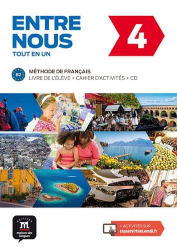 Entre Nous 4 B2 - Livre de l'élève + cahier d'activités + CD