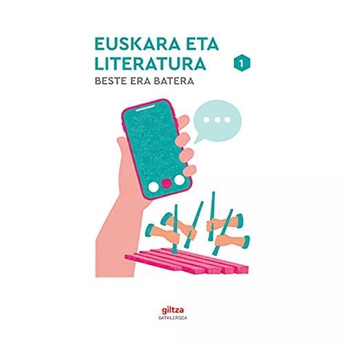 Euskara eta literatura 1ºBatxilergoa - Beste era batera - Pais vasco