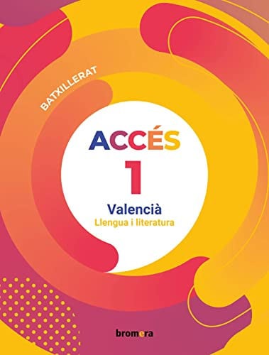 Accés 1 Batxillerat - Llengua i Literatura - Valencià