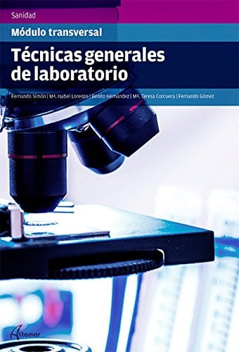 Técnicas Generales de Laboratorio - CFGS Sanidad Módulo Transversal
