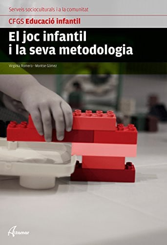 El Joc Infantil i la Seva Metodologia CFGS