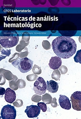 Técnicas de Análisis Hematológico - CFGS Laboratorio de Diagnóstico Clínico y Biomédico
