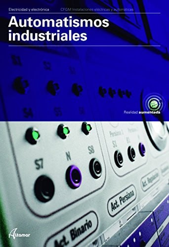 Automatismos Industriales - CFGM Electricidad y Electrónica
