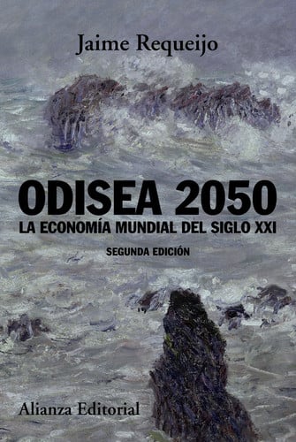 Odisea 2050 La Economía Mundial del Siglo XXI