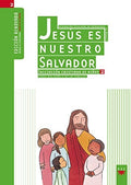 Jesús Es Nuestro Salvador Iniciación Cristiana De Niños 2 - Catequesis - Madrid