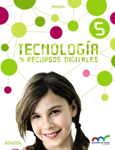 Tecnología y Recursos Digitales 5ºEP - Aprender es Crecer en Conexión