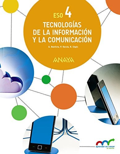 Tecnologías de la información y la comunicación 4ºESO - Aprender es Crecer en Conexión