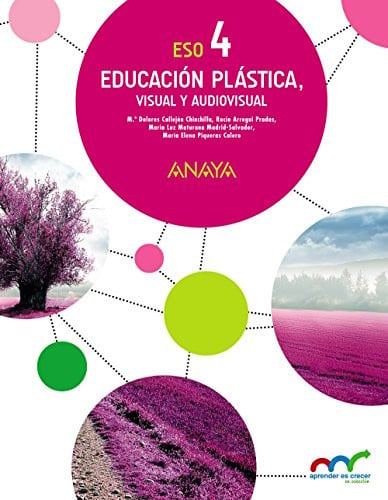 Educación Plástica, Visual y Audiovisual 4ºESO - Aprender es Crecer en Conexión