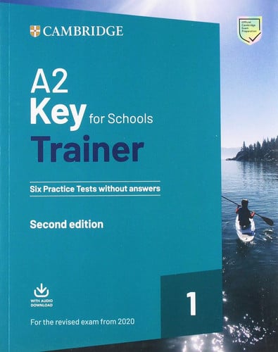 Key for Schools Trainer 1 A2 - Six Practice Tests without Answers 2nd Edition - Second Edition