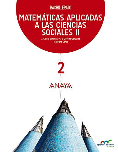 Matemáticas Aplicadas a las Ciencias Sociales II 2ºBach - Aprender es Crecer en Conexión
