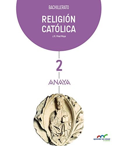 Religión Católica 2ºBach - Aprender es Crecer en Conexión