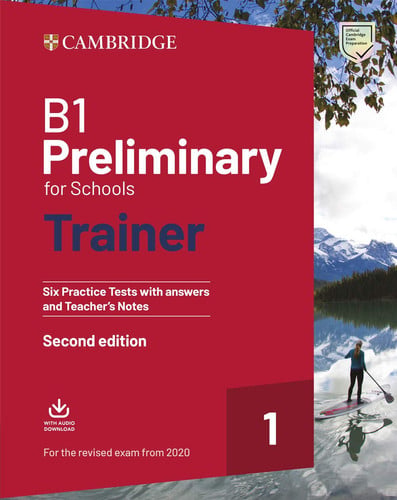 Trainer B1 Preliminary for Schools - Second Edition - Teacher's Notes