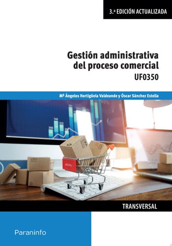 UF0350 Gestión Administrativa del Proceso Comercial - CF 3ª Edición Actualizada
