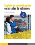 Logística y comunicación en un taller de vehículos - 3.ª edición