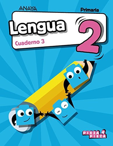 Lengua 2ºEP - Cuaderno 3 - Pieza a Pieza