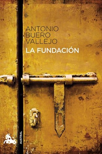La fundación - Antonio Buero Vallejo